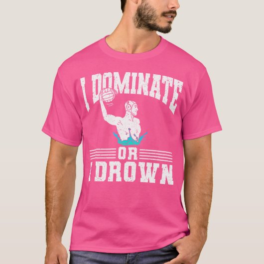 Ich beherrsche oder ich ertrinke Wasserpolo T-Shirt (Vorderseite)