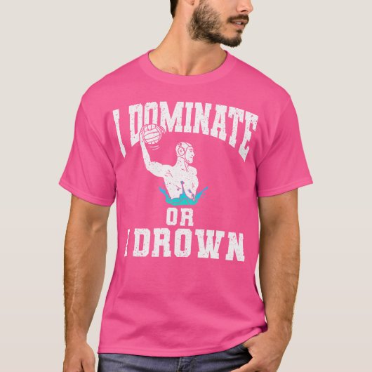 Ich beherrsche oder ich ertrinke Wasserpolo T-Shirt (Vorderseite)