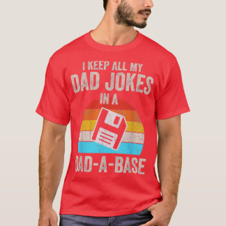 Ich Behielt alle meine in einem Vater ein ungewöhn T-Shirt