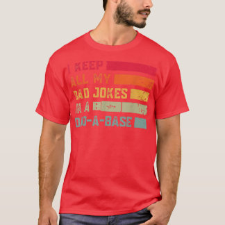 Ich Behielt alle meine Vater Witze in einem DadABa T-Shirt