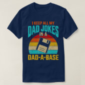 Ich Behielt alle meine Vater Witze in einem DadABa T-Shirt (Design vorne)