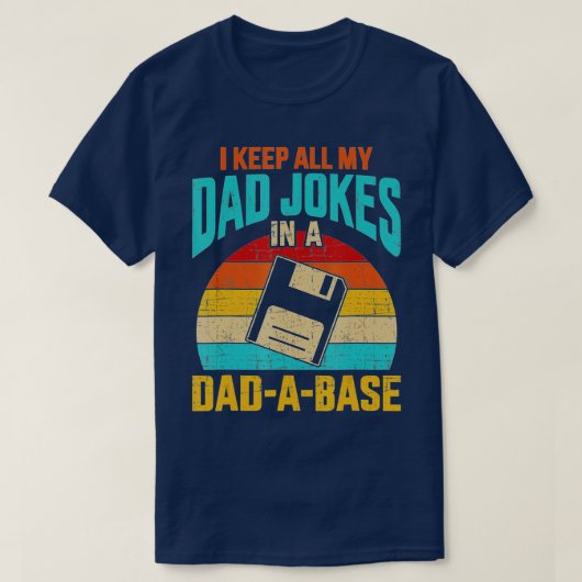 Ich Behielt alle meine Vater Witze in einem DadABa T-Shirt (Design vorne)