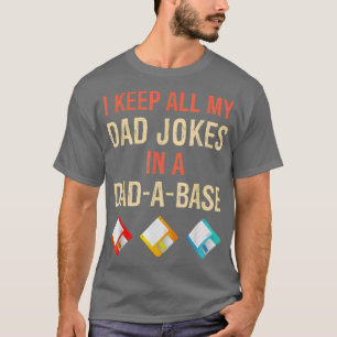 Ich Behielt alle meine Vater Witze in einem DadABa T-Shirt