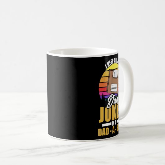 Ich Behielt alle meine Vater-Witze in einem Vater, Kaffeetasse (VorderseiteRechts)