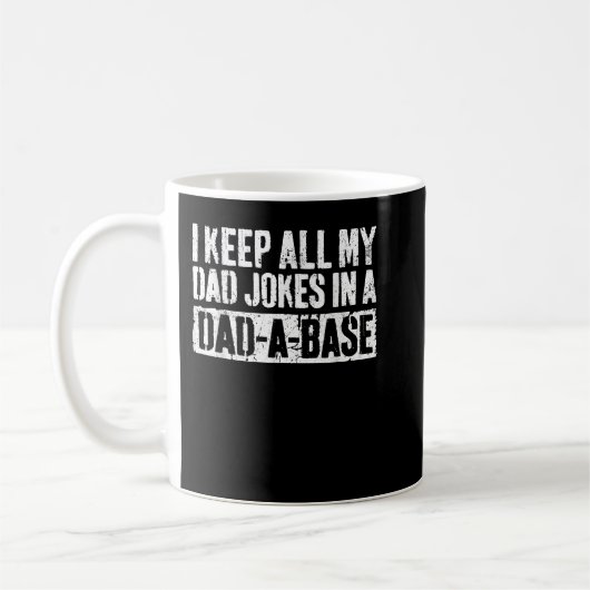 Ich Behielt alle meine Vater-Witze in einem Vater  Kaffeetasse (Links)
