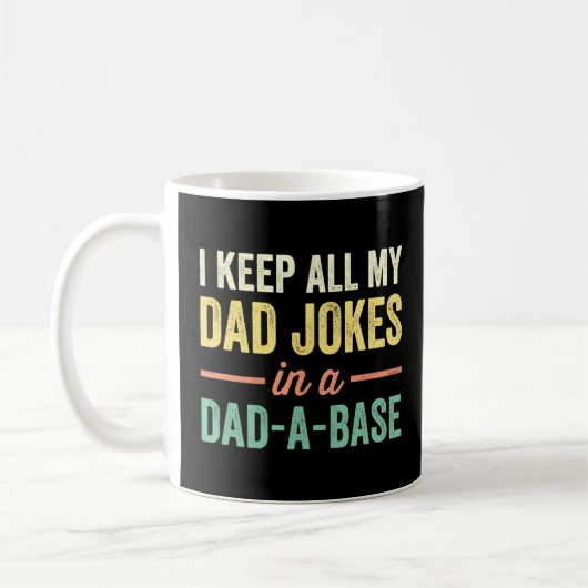 Ich Behielt alle meine Vater-Witze in einem Vater Kaffeetasse (Links)