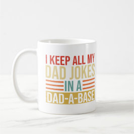 Ich Behielt alle meine Vater-Witze in einem Vater Kaffeetasse