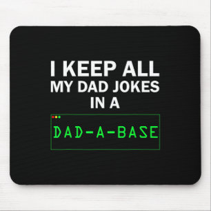 Ich Behielt alle meine Vater Witze in einem Vater Mousepad