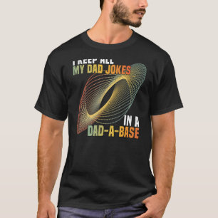 Ich Behielt alle meine Vater-Witze in einem Vater T-Shirt
