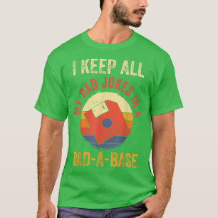 Ich Behielt alle meine Vater Witze in einem Vater  T-Shirt