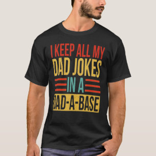 Ich Behielt alle meine Vater Witze in einem Vater T-Shirt