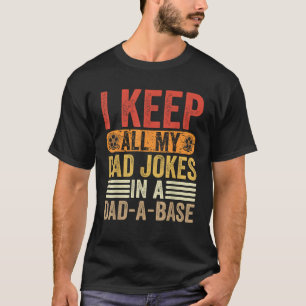 Ich Behielt alle meine Vater Witze in einem Vater, T-Shirt