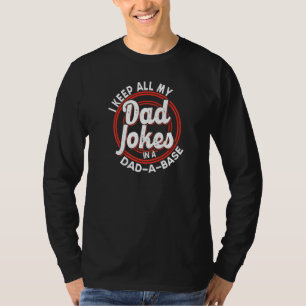 Ich Behielt alle meine Vater Witze in einem Vater  T-Shirt