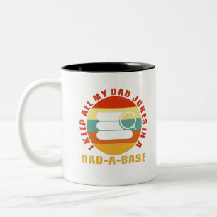 Ich Behielt alle meine Vater Witze in einem Vater- Zweifarbige Tasse