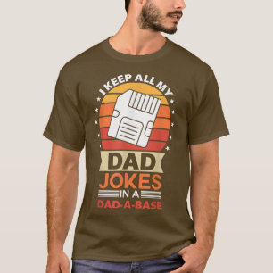 Ich behielt alle Witze meines Vaters in einer Date T-Shirt