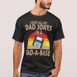 Ich behielt alle Witze meines Vaters in einer Date T-Shirt