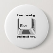 Ich behielt das Drücken von ESC Button (Vorderseite)