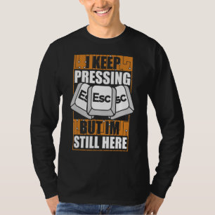 Ich Behielt die Taste ESC Sysadmin Administrator T-Shirt