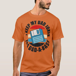 Ich Behielt meinen Vater Witze in einer Datenbank T-Shirt