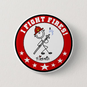 Ich bekämpfe Brände Feuerwehrmann Button