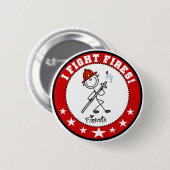 Ich bekämpfe Brände Feuerwehrmann Button (Vorne & Hinten)