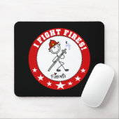 Ich bekämpfe Brände Feuerwehrmann Mousepad (Mit Mouse)