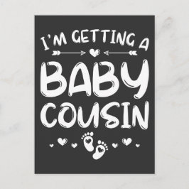 Ich bekomme ein Baby-Cousin-Gender-Reveal-Baby Postkarte