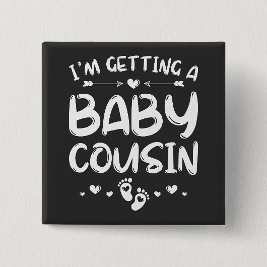 Ich bekomme einen Cousin-Gender-Aufklärungsplatz Button (Vorderseite)