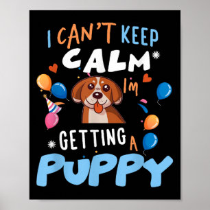 Ich bekomme einen Hund neuen Welpen, ich kann nich Poster