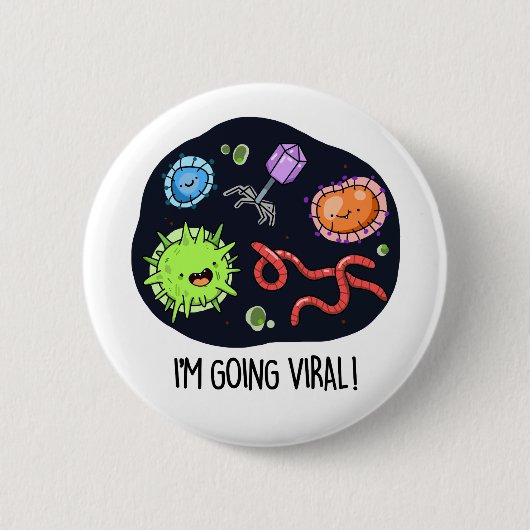 Ich bekomme einen Viral Funny Virus Pun Button (Vorderseite)