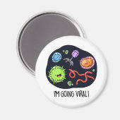 Ich bekomme einen Viral Funny Virus Pun Magnet (Vorderseite/Rückseite)