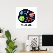 Ich bekomme einen Viral Funny Virus Pun Poster (Heimbüro)