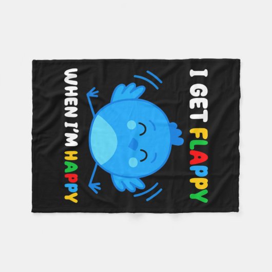 Ich bekomme Flappy, wenn ich froh bin, dass Autism Fleecedecke (Vorderseite (Horizontal))