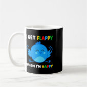 Ich bekomme Flappy, wenn ich froh bin, dass Autism Kaffeetasse (Links)