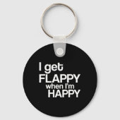 Ich bekomme Flappy, wenn ich glücklich bin Autismu Schlüsselanhänger (Vorderseite)