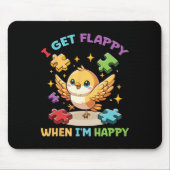 Ich bekomme Flappy, wenn ich glücklich bin, Niedli Mousepad (Vorne)