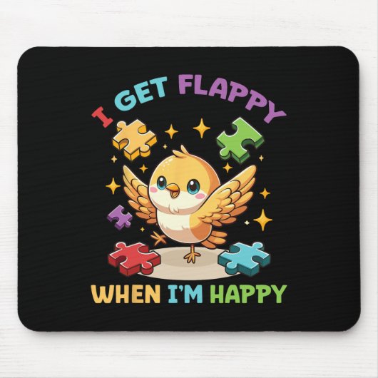 Ich bekomme Flappy, wenn ich glücklich bin, Niedli Mousepad (Vorne)