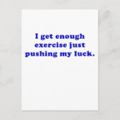 Ich bekomme genug Übung, nur um mein Glück zu drüc Postkarte (Vorderseite)