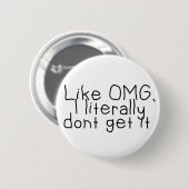 Ich bekomme kein nüchternes, lustiges Zitat Button (Vorne & Hinten)