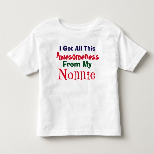 Ich bekomme mein Gefühl von meinem Nonnie-T - Shir Kleinkind T-shirt (Vorderseite)