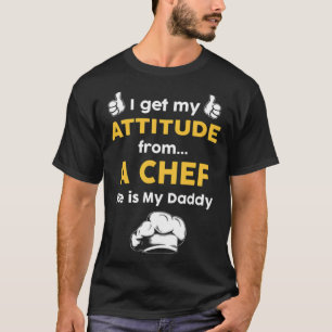 Ich bekomme meine Einstellung von einem Chef BBQ T T-Shirt
