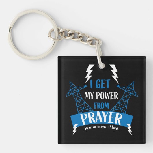Ich bekomme meinen Power vom Gebet Christliche Ges Schlüsselanhänger (Vorderseite)