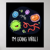 Ich bekomme virale Funny Virus Pun Dark BG Poster (Vorne)