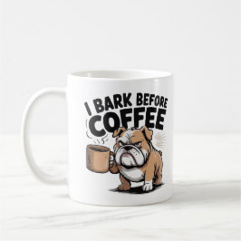 Ich belle vor dem Kaffee Becher – Lustiger Hundeli Kaffeetasse