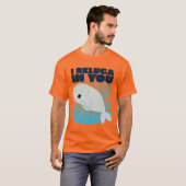 Ich beluga in dir T-Shirt (Vorne ganz)