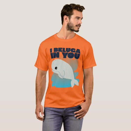 Ich beluga in dir T-Shirt (Vorne ganz)