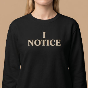 ICH BEMERKE Fürsorglich Rücksichtsvoll Sweatshirt