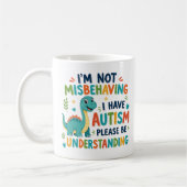 Ich benehme mich nicht schlecht, ich habe Autismus Kaffeetasse (Links)