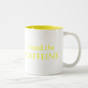 Ich benötige das KOFFEIN, mit meinen VIERERKABELN Zweifarbige Tasse
