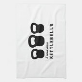 Ich benötige mehr Kettlebells Geschirrtuch (Vertikal)
